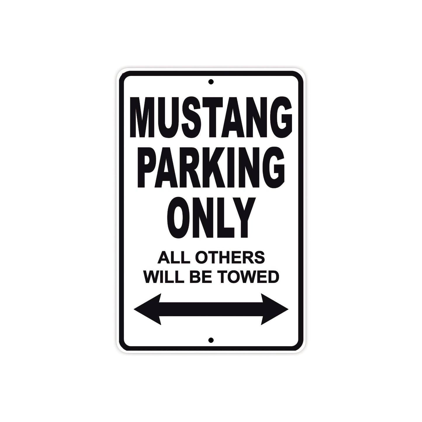 Mustang Parking Only All Others Will Be Towed Aluminum Decor Garage Sign