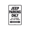 Jeep Parking Only All Others Will Be Towed Aluminum Decor Garage Sign