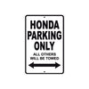 Honda Parking Only All Others Will Be Towed Aluminum Decor Garage Sign