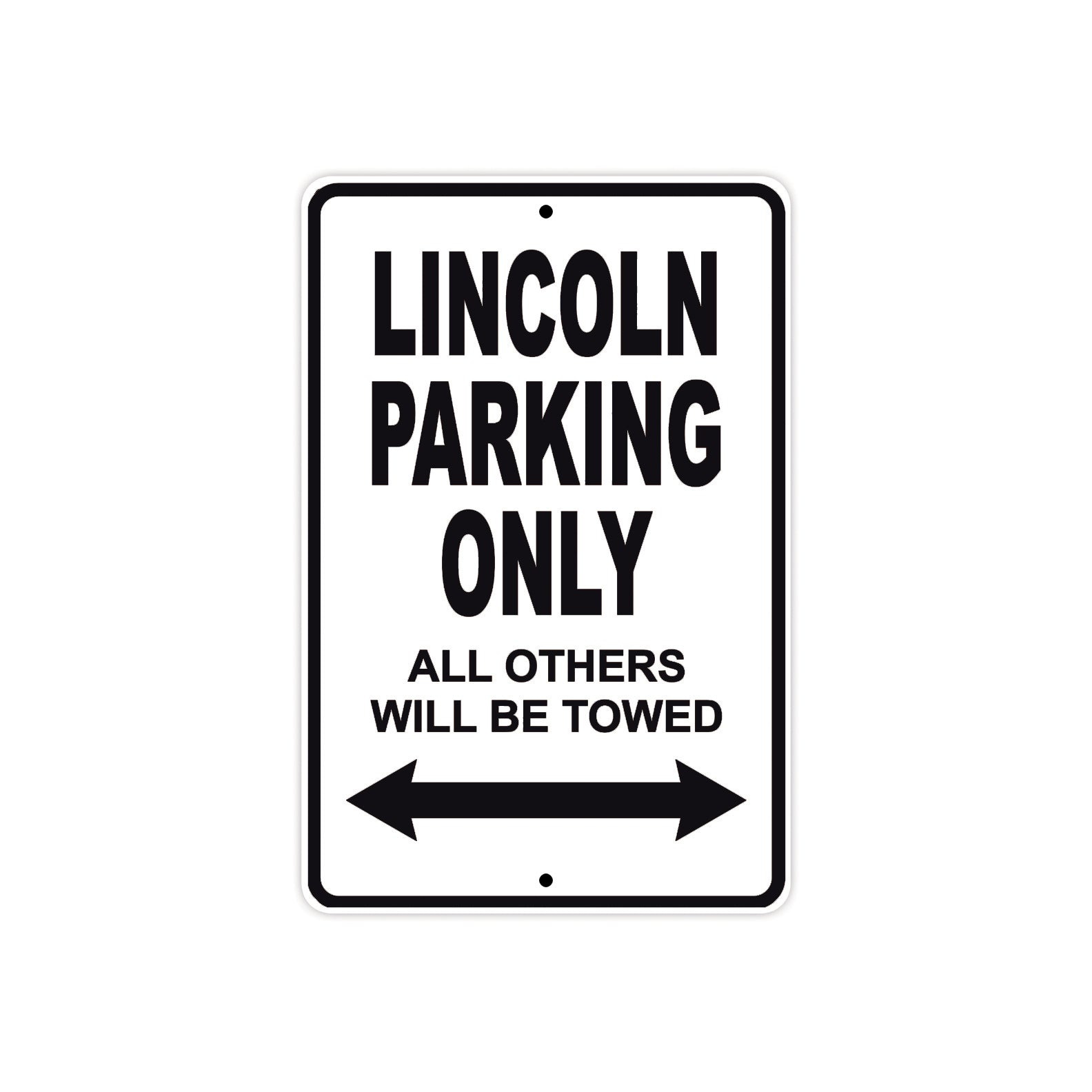 Lincoln Parking Only All Others Will Be Towed Aluminum Decor Garage Sign