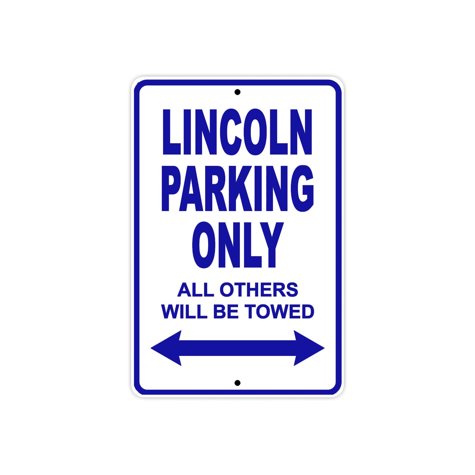 Lincoln Parking Only All Others Will Be Towed Aluminum Decor Garage Sign