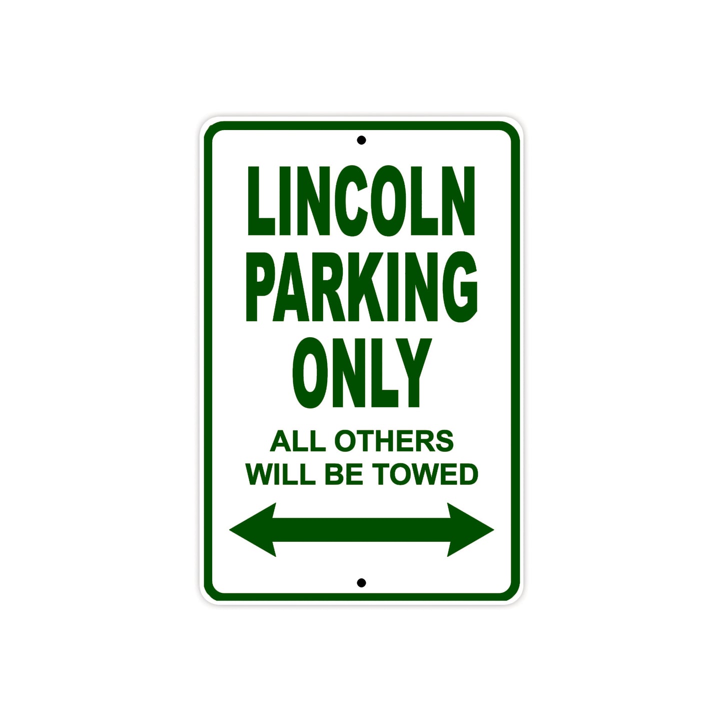 Lincoln Parking Only All Others Will Be Towed Aluminum Decor Garage Sign