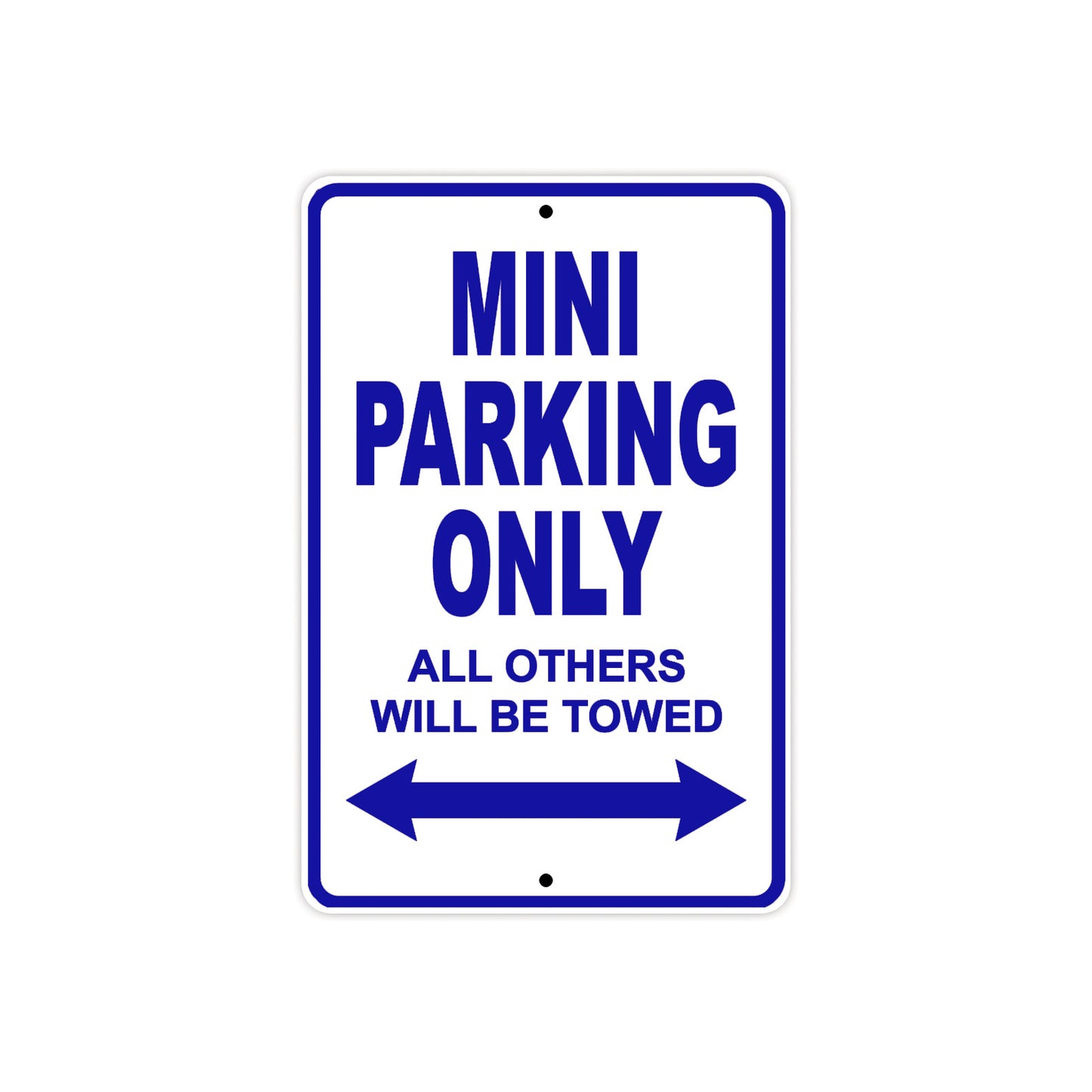 Mini Parking Only All Others Will Be Towed Aluminum Decor Garage Sign