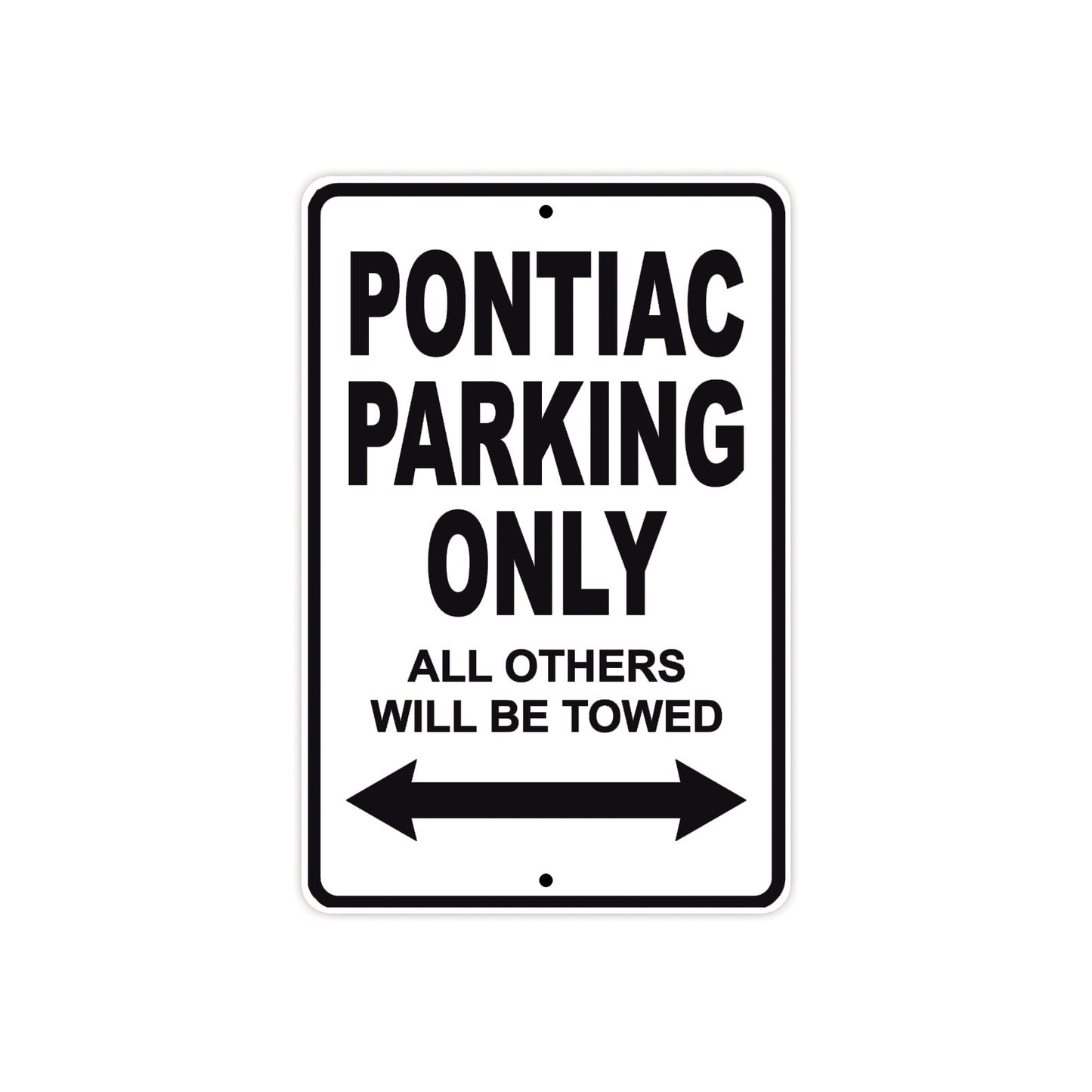 Pontiac Parking Only All Others Will Be Towed Aluminum Decor Garage Sign