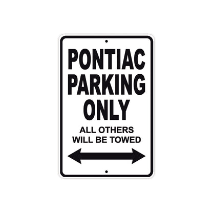 Pontiac Parking Only All Others Will Be Towed Aluminum Decor Garage Sign