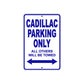 Cadillac Parking Only All Others Will Be Towed Aluminum Decor Garage Sign