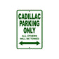 Cadillac Parking Only All Others Will Be Towed Aluminum Decor Garage Sign