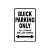 Buick Parking Only All Others Will Be Towed Aluminum Decor Garage Sign