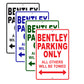 Bentley Parking Only All Others Will Be Towed Aluminum Decor Garage Sign