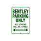 Bentley Parking Only All Others Will Be Towed Aluminum Decor Garage Sign
