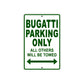 Bugatti Parking Only All Others Will Be Towed Aluminum Decor Garage Sign