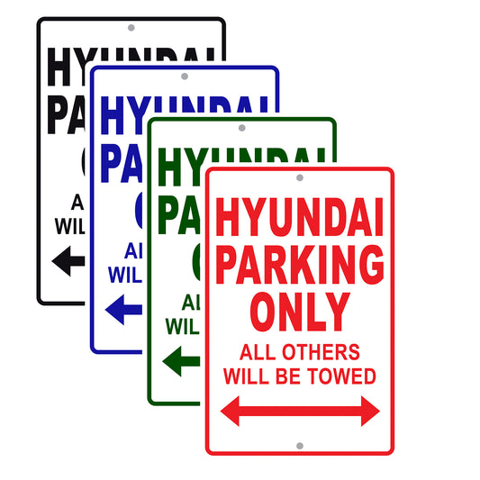 Hyundai Parking Only All Others Will Be Towed Aluminum Decor Garage Sign