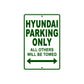 Hyundai Parking Only All Others Will Be Towed Aluminum Decor Garage Sign