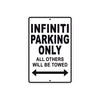 Infiniti Parking Only All Others Will Be Towed Aluminum Decor Garage Sign