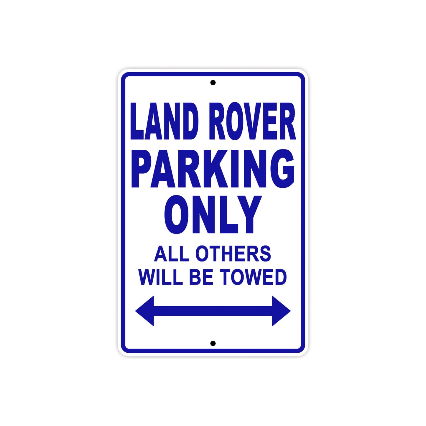 Land Rover Parking Only All Others Will Be Towed Aluminum Decor Garage Sign