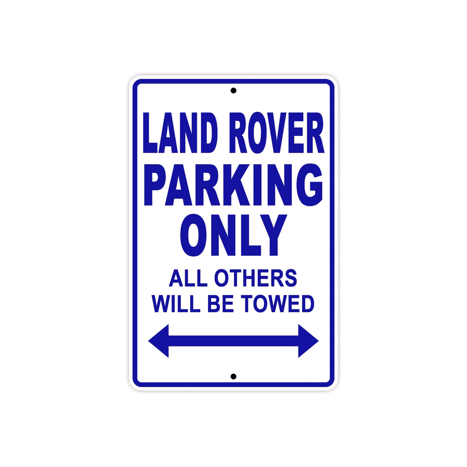 Land Rover Parking Only All Others Will Be Towed Aluminum Decor Garage Sign