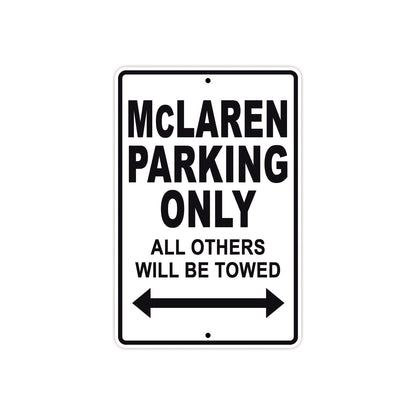 McLaren Parking Only All Others Will Be Towed Aluminum Decor Garage Sign