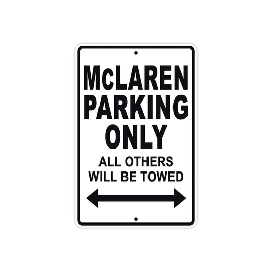 McLaren Parking Only All Others Will Be Towed Aluminum Decor Garage Sign