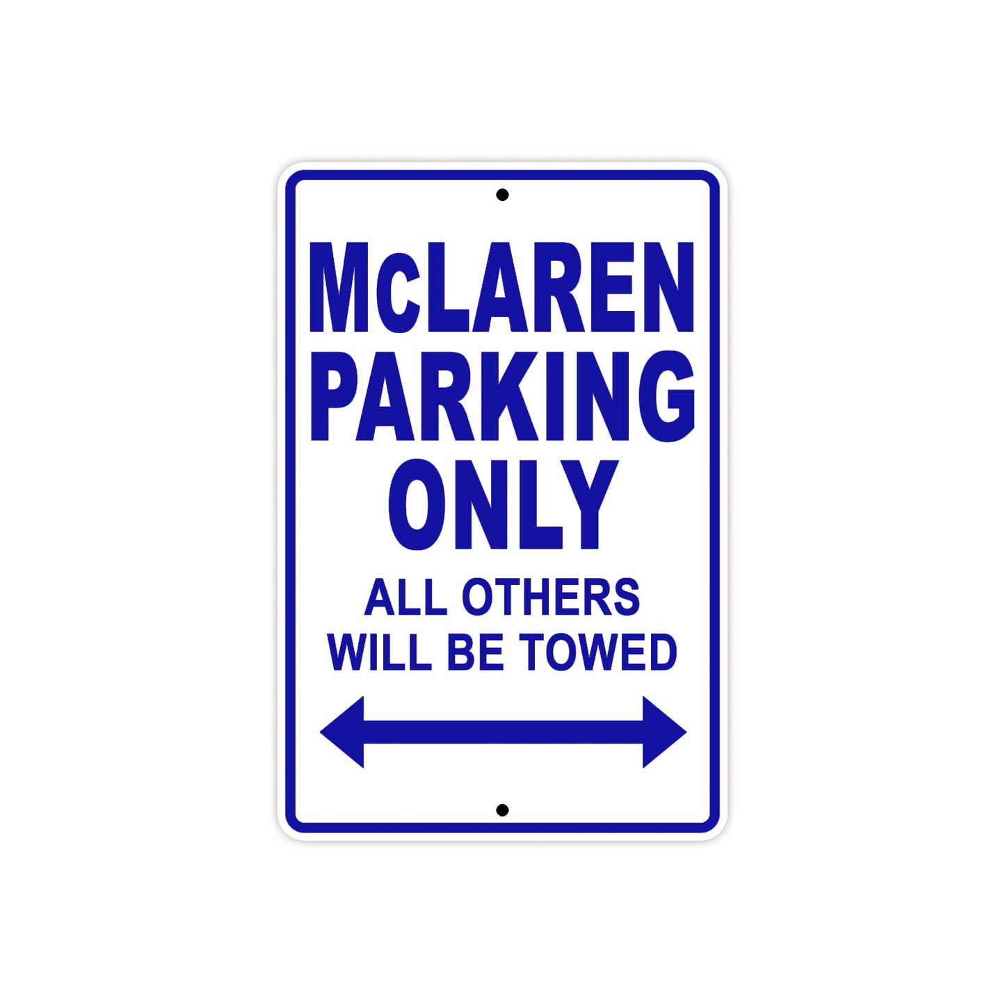 McLaren Parking Only All Others Will Be Towed Aluminum Decor Garage Sign