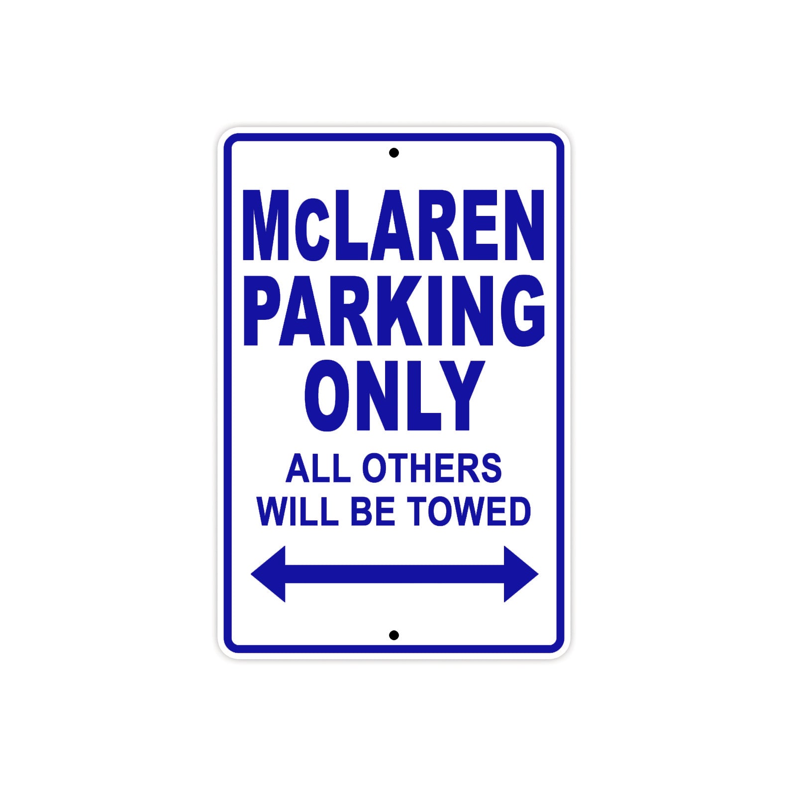 McLaren Parking Only All Others Will Be Towed Aluminum Decor Garage Sign