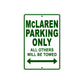 McLaren Parking Only All Others Will Be Towed Aluminum Decor Garage Sign