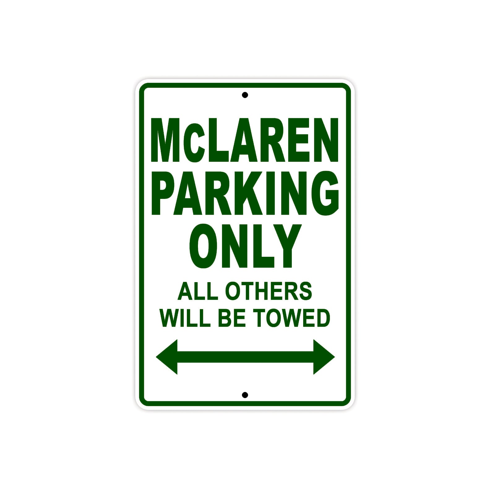 McLaren Parking Only All Others Will Be Towed Aluminum Decor Garage Sign