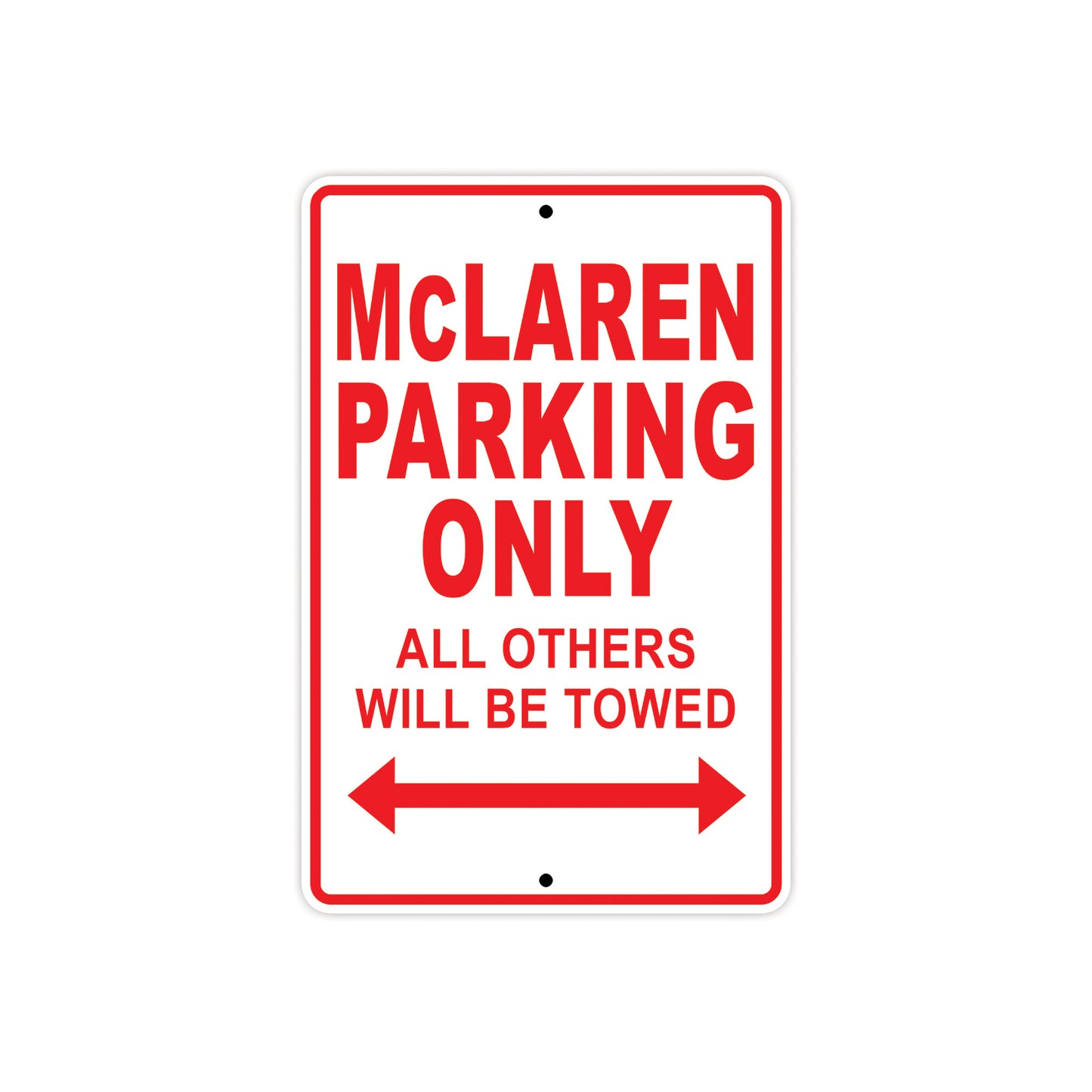 McLaren Parking Only All Others Will Be Towed Aluminum Decor Garage Sign
