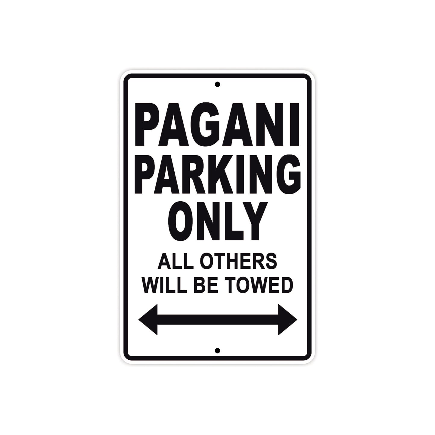 Pagani Parking Only All Others Will Be Towed Aluminum Decor Garage Sign