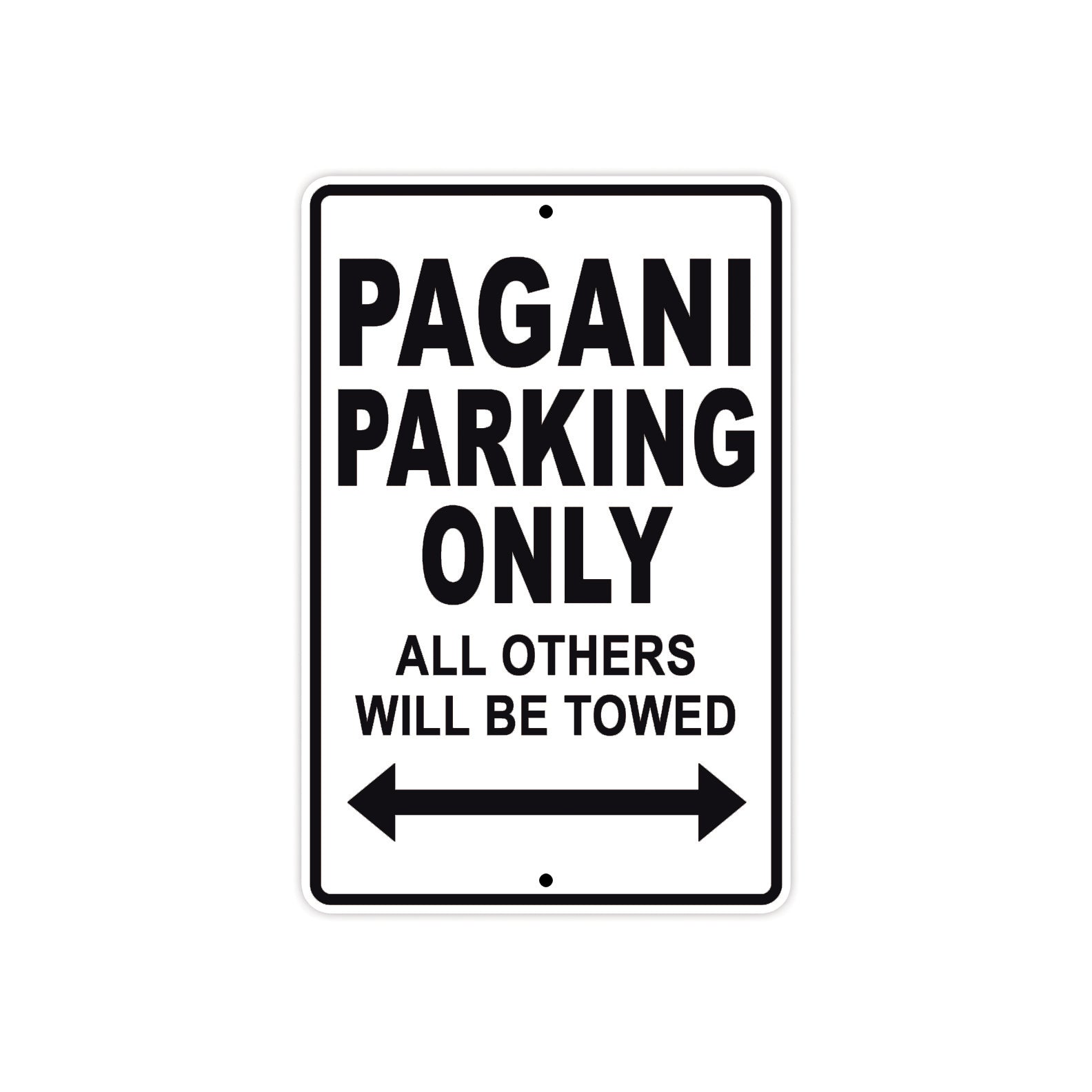 Pagani Parking Only All Others Will Be Towed Aluminum Decor Garage Sign
