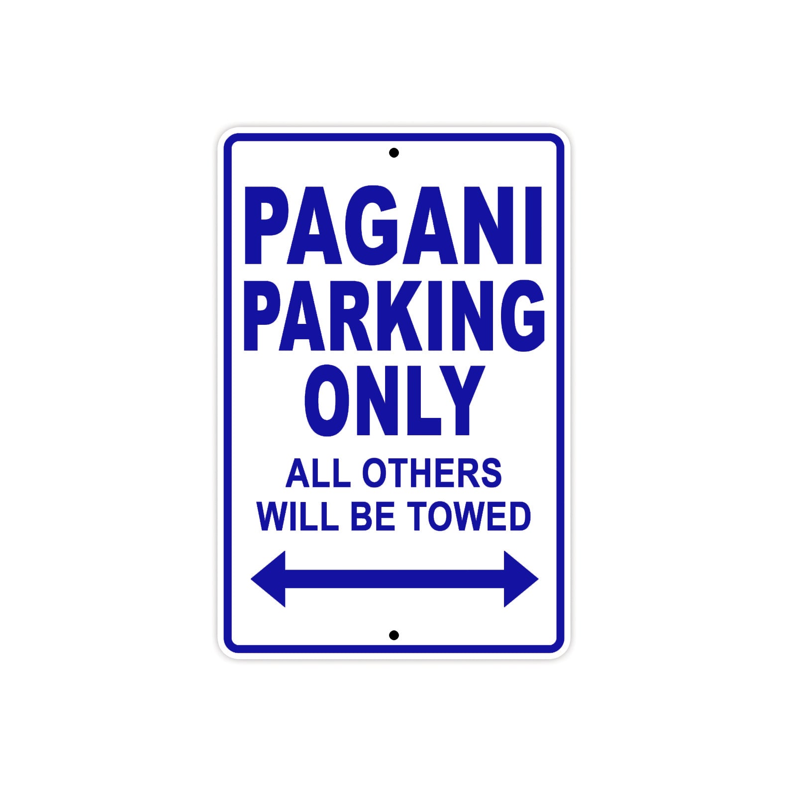 Pagani Parking Only All Others Will Be Towed Aluminum Decor Garage Sign
