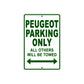 Peugeot Parking Only All Others Will Be Towed Aluminum Decor Garage Sign