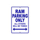 Ram Parking Only All Others Will Be Towed Aluminum Decor Garage Sign
