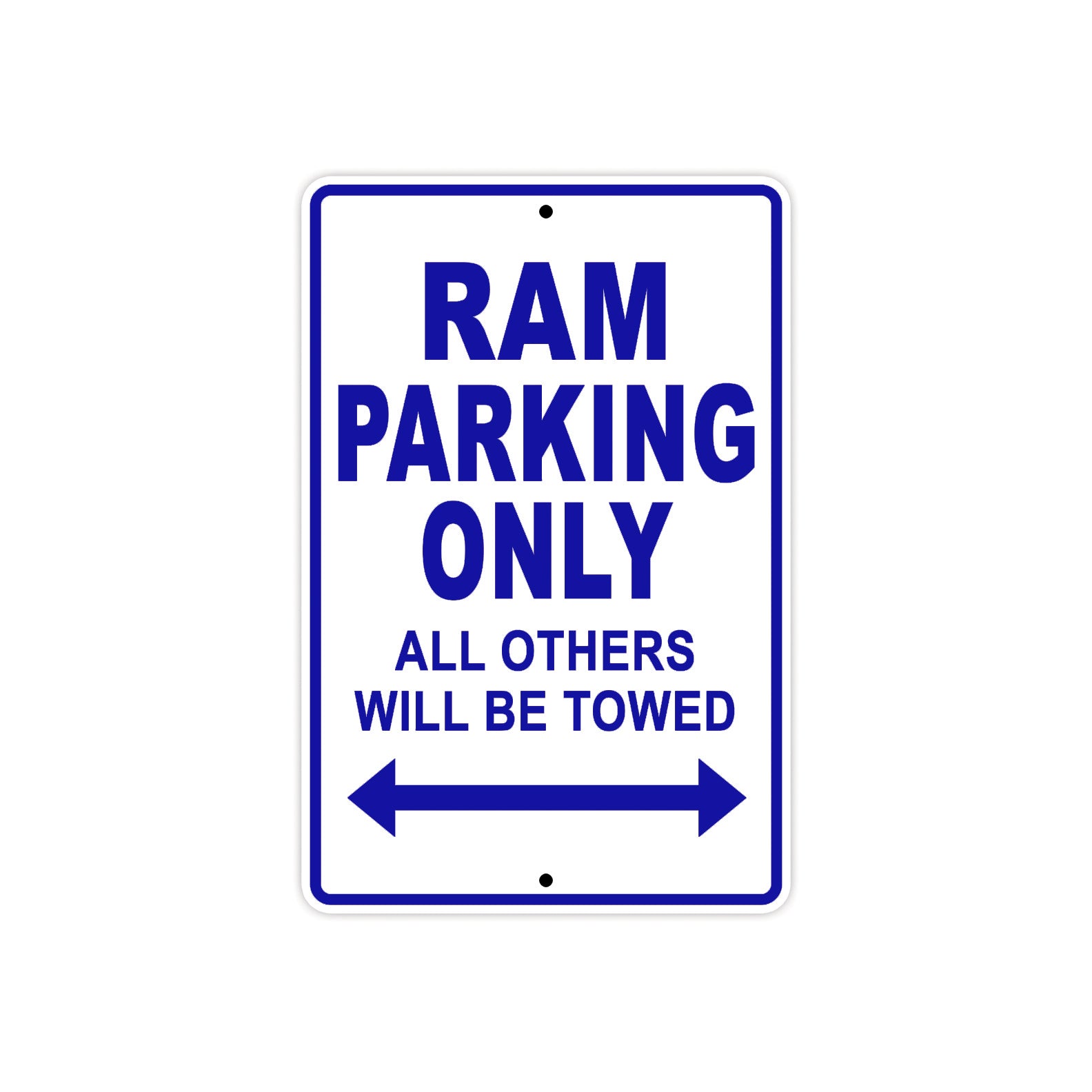 Ram Parking Only All Others Will Be Towed Aluminum Decor Garage Sign