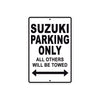 Suzuki Parking Only All Others Will Be Towed Aluminum Decor Garage Sign