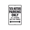 Tata Motors Parking Only All Others Will Be Towed Aluminum Decor Garage Sign