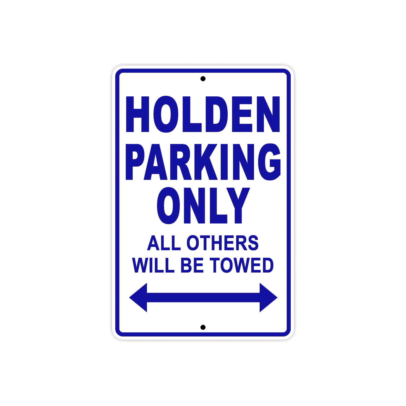 Holden Parking Only All Others Will Be Towed Aluminum Decor Garage Sign