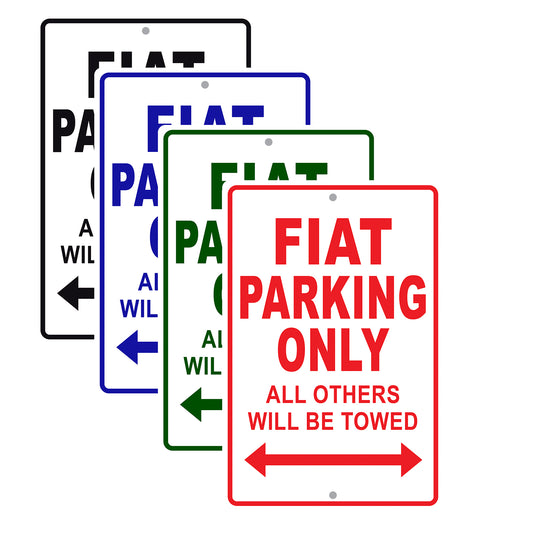 Fiat Parking Only All Others Will Be Towed Aluminum Decor Garage Sign