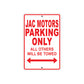 Jac Motors Parking Only All Others Will Be Towed Aluminum Decor Garage Sign