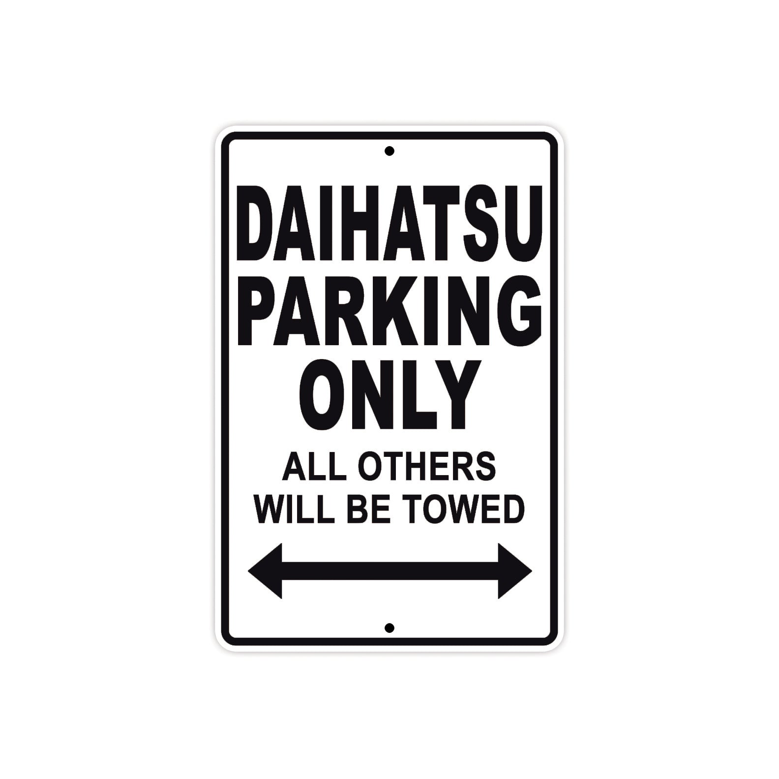 Daihatsu Parking Only All Others Will Be Towed Aluminum Decor Garage Sign