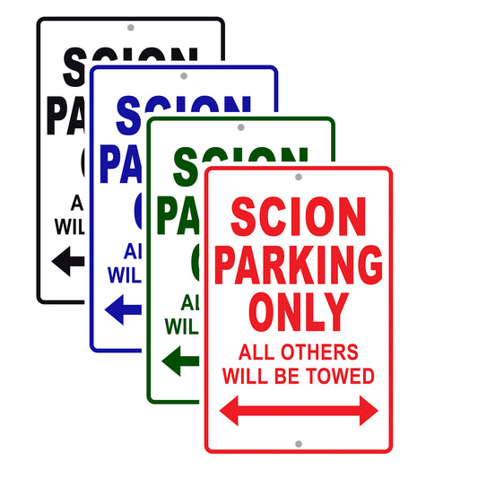 Scion Parking Only All Others Will Be Towed Aluminum Decor Garage Sign