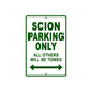 Scion Parking Only All Others Will Be Towed Aluminum Decor Garage Sign