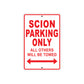 Scion Parking Only All Others Will Be Towed Aluminum Decor Garage Sign