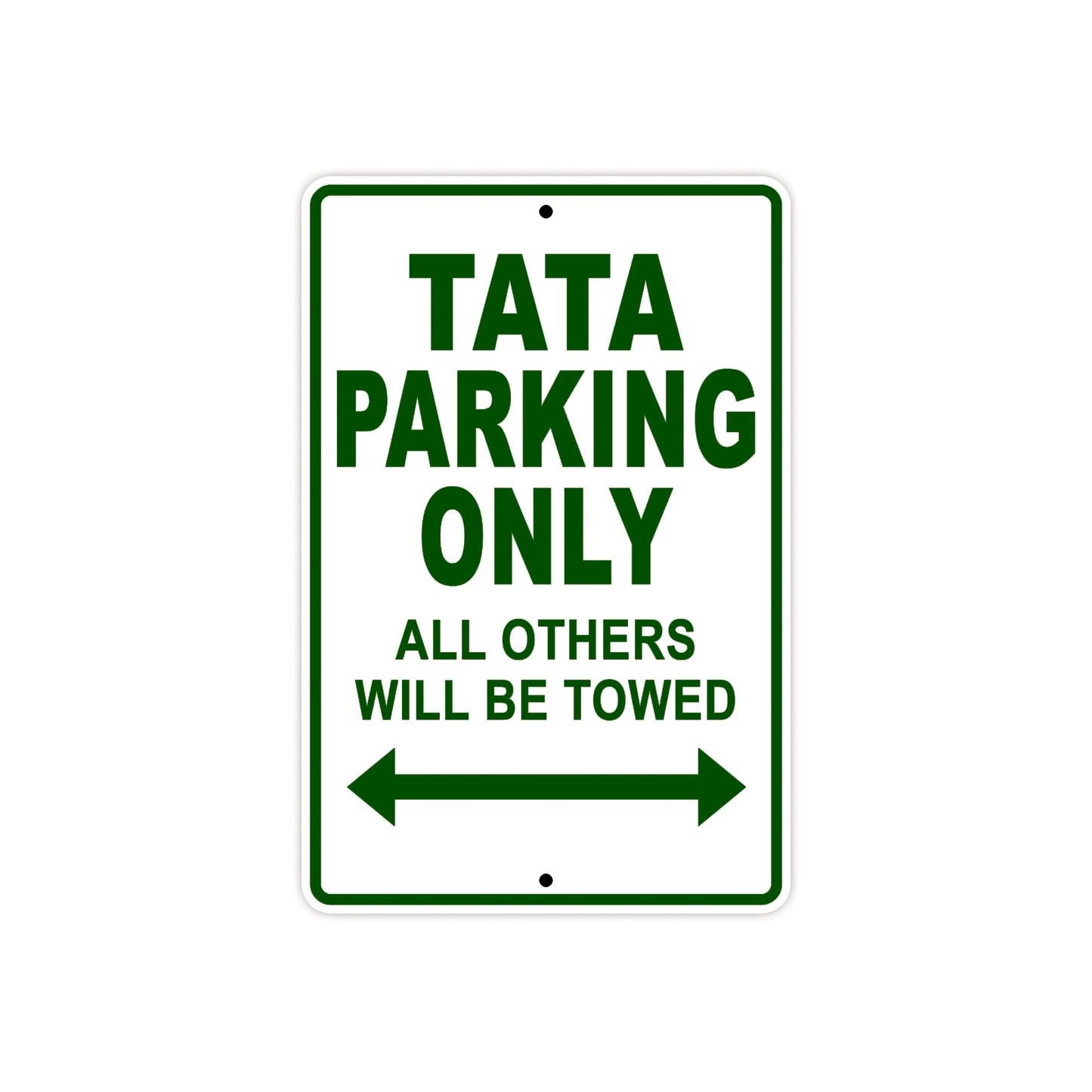 Tata Parking Only All Others Will Be Towed Aluminum Decor Garage Sign