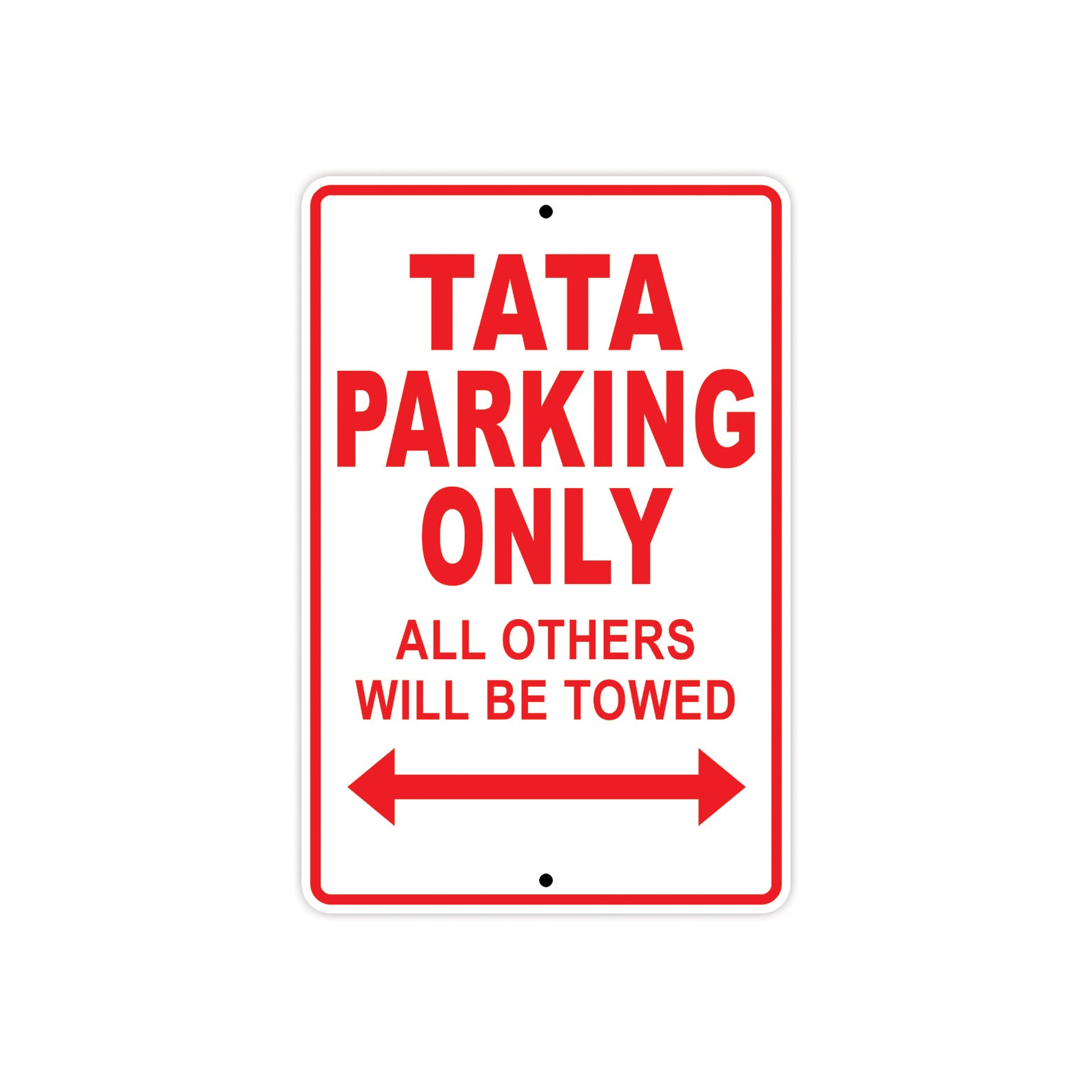 Tata Parking Only All Others Will Be Towed Aluminum Decor Garage Sign