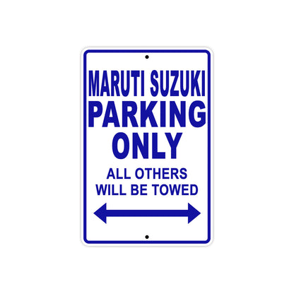 Maruti Suzuki Parking Only All Others Will Be Towed Aluminum Decor Garage Sign