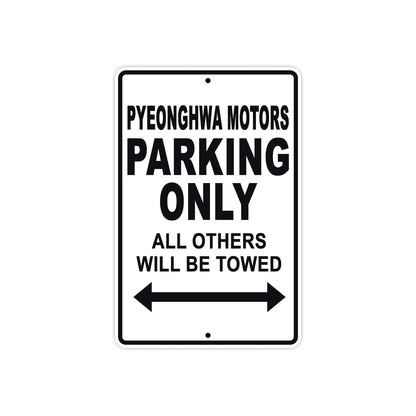 Pyeonghwa Motors Parking Only All Others Will Be Towed Aluminum Decor Garage Sign
