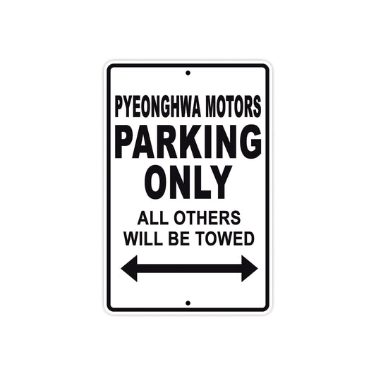 Pyeonghwa Motors Parking Only All Others Will Be Towed Aluminum Decor Garage Sign