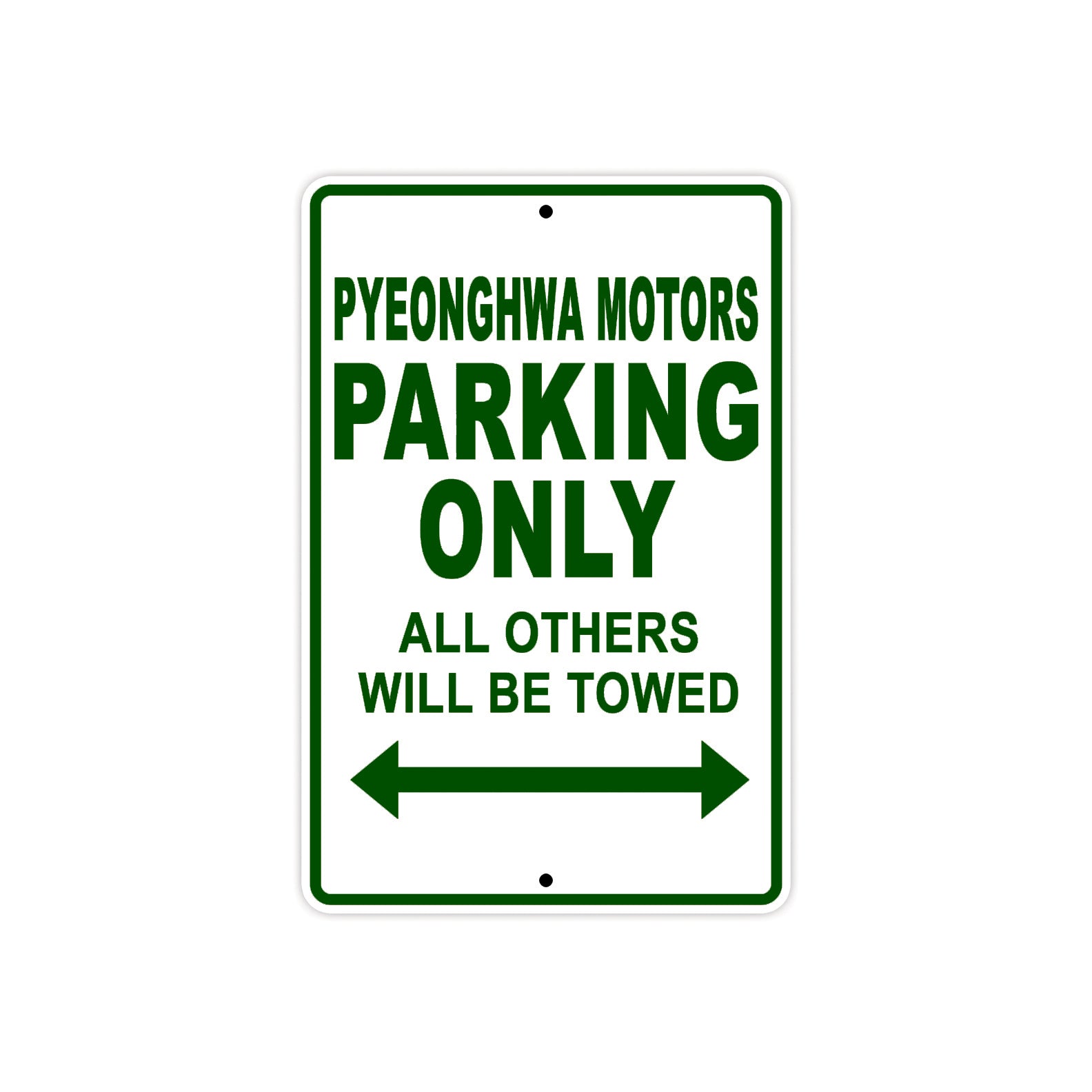 Pyeonghwa Motors Parking Only All Others Will Be Towed Aluminum Decor Garage Sign
