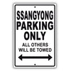 Ssang Yong Parking Only All Others Will Be Towed Aluminum Decor Garage Sign