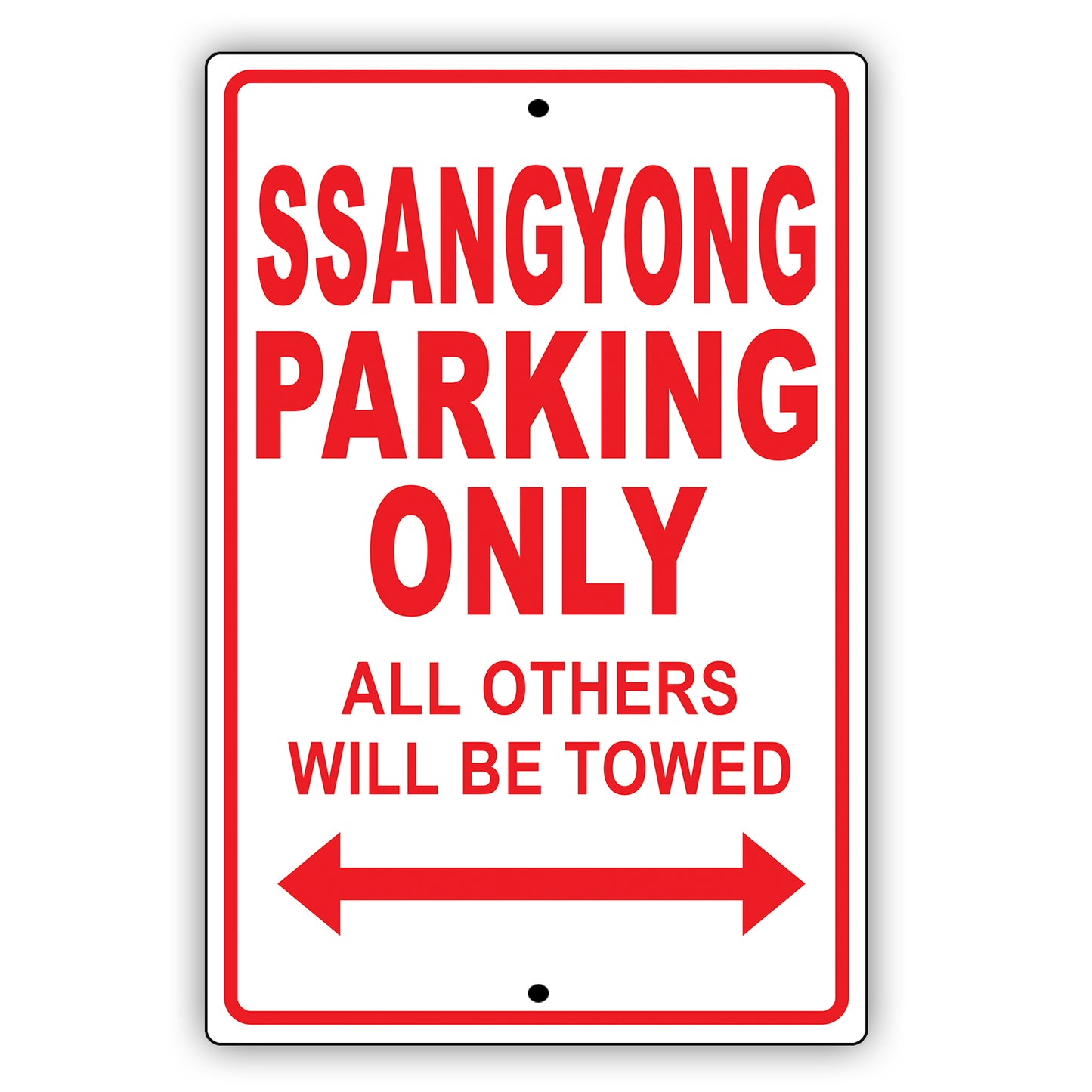 Ssang Yong Parking Only All Others Will Be Towed Aluminum Decor Garage Sign